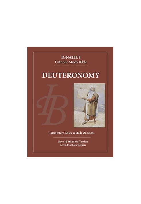 Deuteronomy (Ignatius Catholic Study Bible)