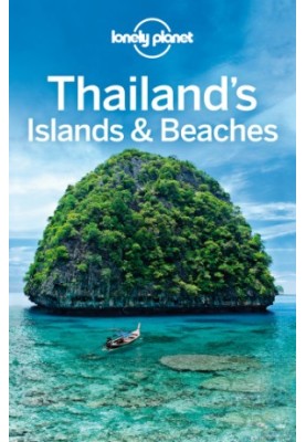 Lonely Planet Thailands Islands & Beaches 2016