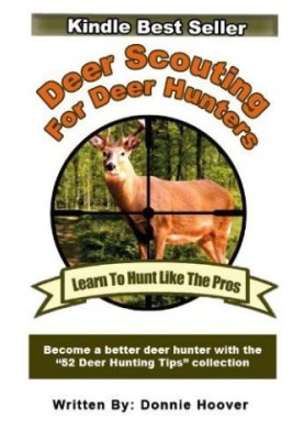 Deer Scouting for Deer Hunters - Deer Hunting Book