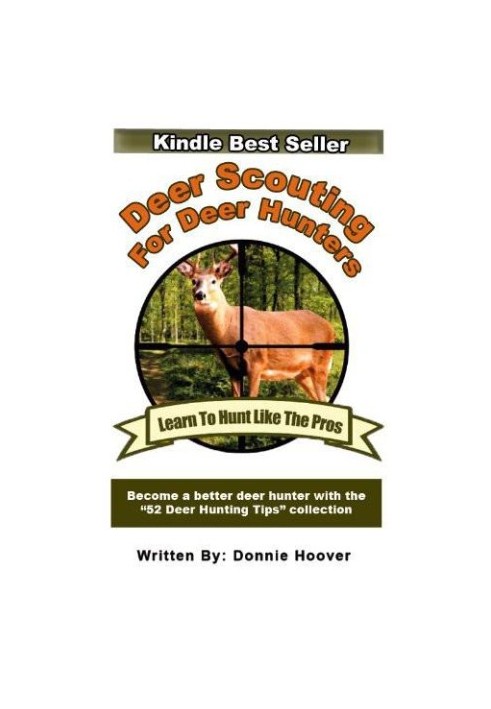 Deer Scouting for Deer Hunters - Deer Hunting Book