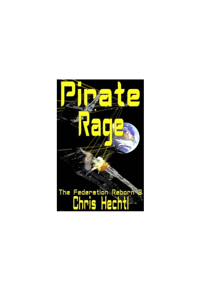 [The Federation Reborn 02] • Pirate Rage