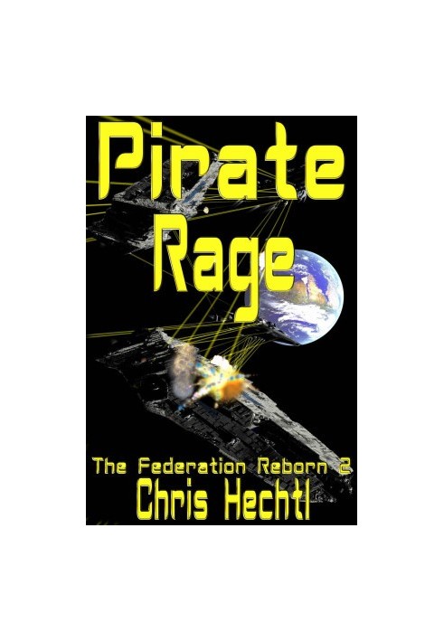 [The Federation Reborn 02] • Pirate Rage