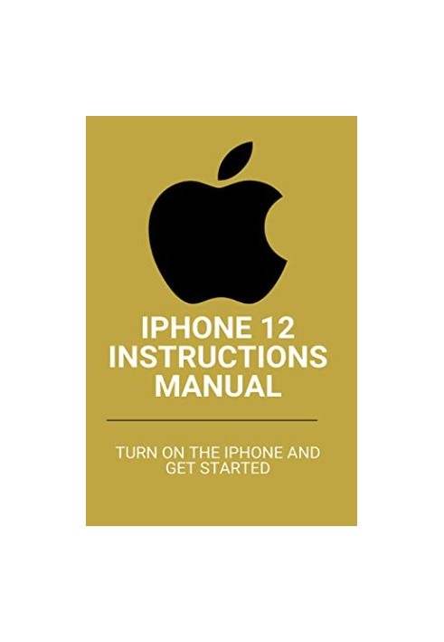 Iphone 12 Instructions Manual: Turn on the Iphone and Get Started: Apple Support Iphone