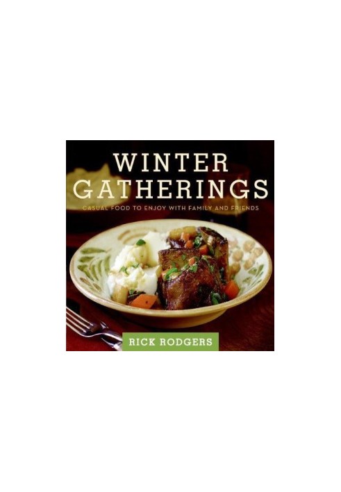 Winter Gatherings: Casual Food to Enjoy With Family and Friends