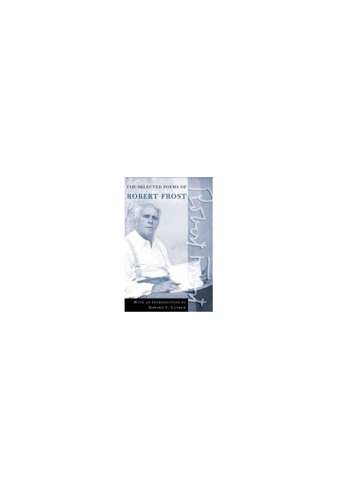 The Road Not Taken: A Selection of Robert Frost's Poems