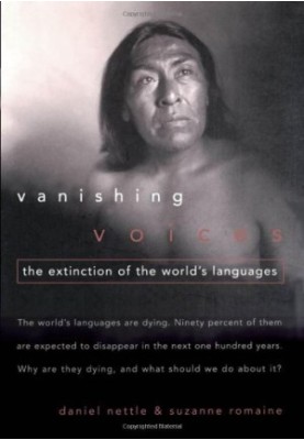 Vanishing Voices - The Extinction of the World's Languages