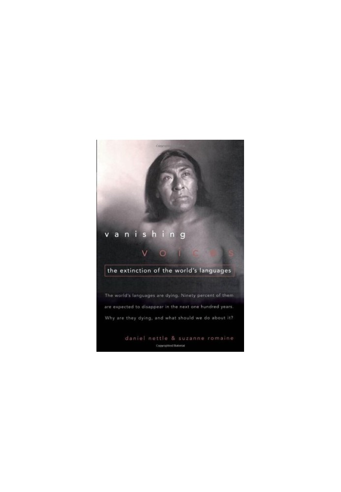 Vanishing Voices - The Extinction of the World's Languages