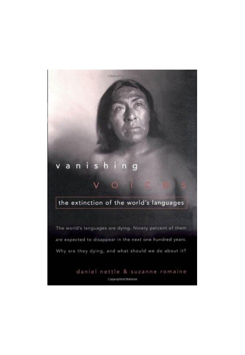 Vanishing Voices - The Extinction of the World's Languages
