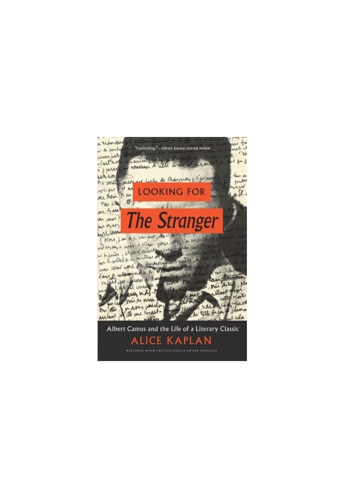 Looking for The Stranger: Albert Camus and the Life of a Literary Classic