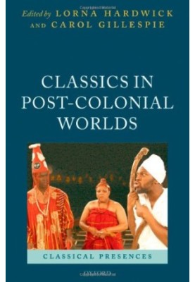 Classics in Post-Colonial Worlds