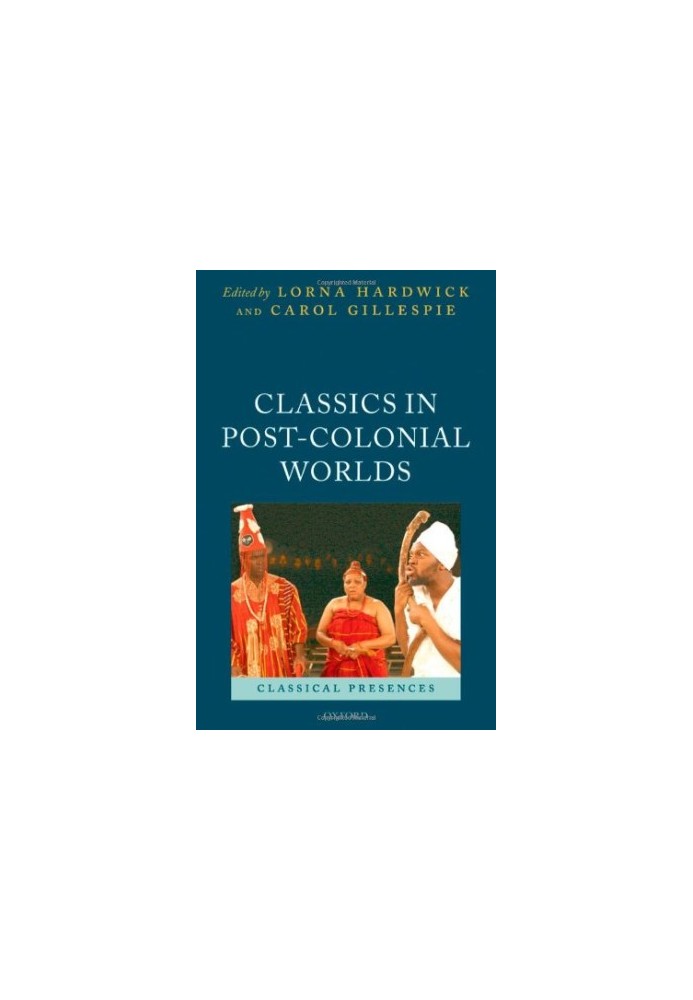 Classics in Post-Colonial Worlds