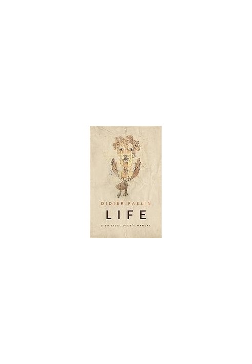 Life : a critical user’s manual
