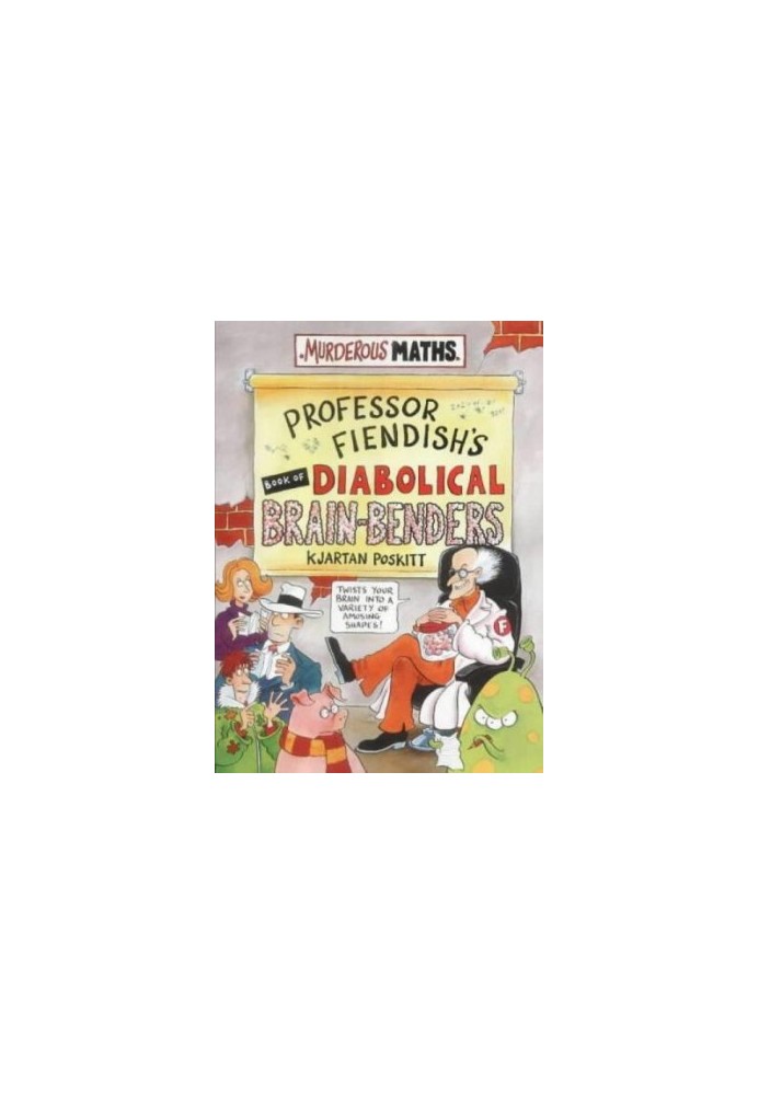 Professor Fiendish's Book of Diabolical Brainbenders