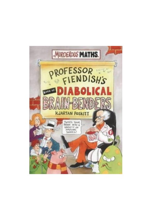 Professor Fiendish's Book of Diabolical Brainbenders