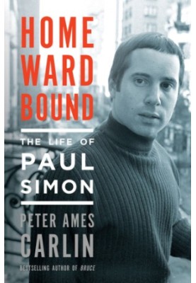 Homeward bound: the life of Paul Simon