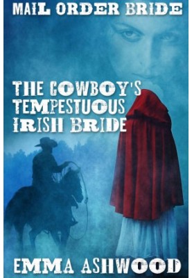 [Ashwood 01] • The Cowboy's Tempestuous Irish Bride