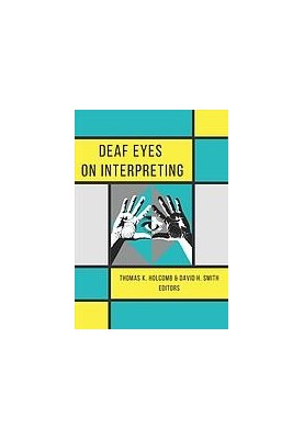 Deaf eyes on interpreting