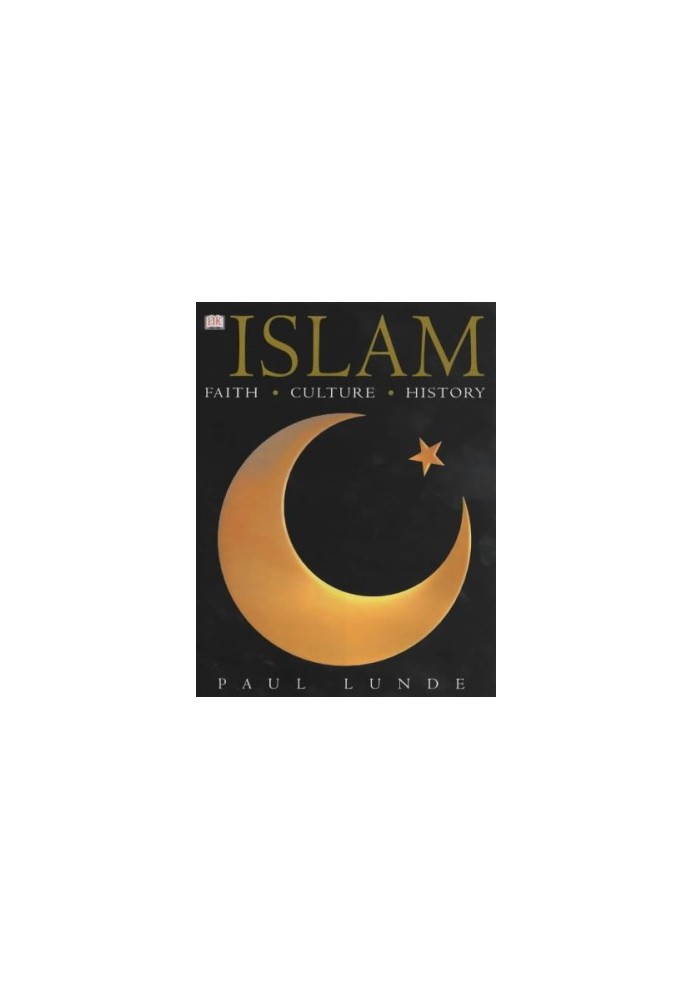 Islam: Faith, Culture, History