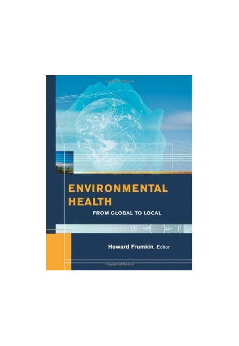 Environmental Health: From Global to Local (Public Health Environmental Health)