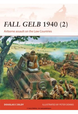 Fall Gelb 1940 (2): Airborne assault on the Low Countries