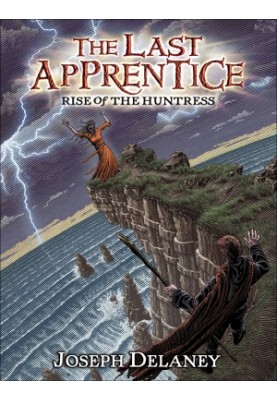 [The Last Apprentice / Wardstone Chronicles 07] • Rise of the Huntress