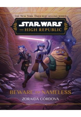 Star Wars: The High Republic: Beware the Nameless