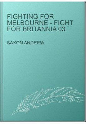 Fighting For Melbourne - Fight for Britannia 03