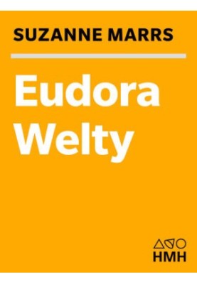 Eudora Welty: a biography