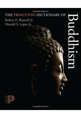 The Princeton dictionary of Buddhism
