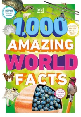 1,000 Amazing World Facts