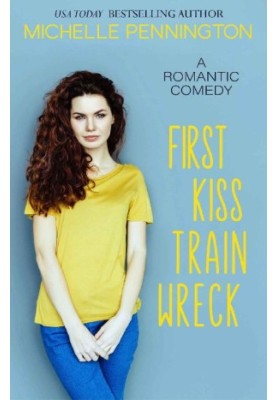 First Kiss Train Wreck (Shaped by Love 3)