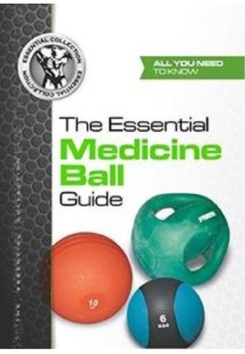 The Essential Medicina Ball Guide