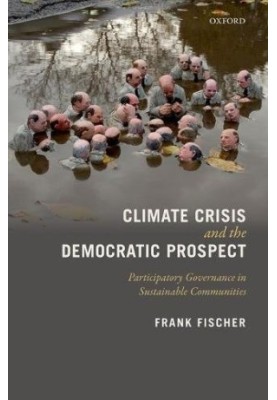 Climate crisis and the democratic prospect. Participatory governance in sustainable communities