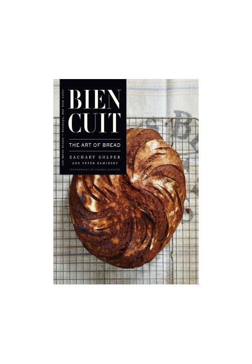 Bien Cuit: The Art of Bread