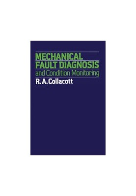 Mechanical Fault Diagnosis and condition monitoring