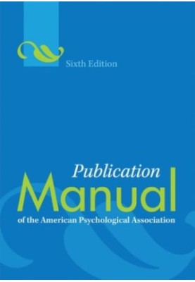 Publication Manual of the American Psychological Association - 6th Edition (Pages 1-142)