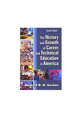 The history and growth of career and technical education in America