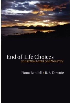 End of life choices : consensus and controversy