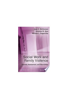 Social work and family violence : theories, assessment, and intervention