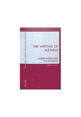 The writing of Aletheia : Martin Heidegger in language