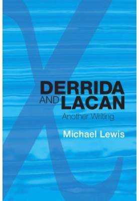 Derrida and Lacan: another writing
