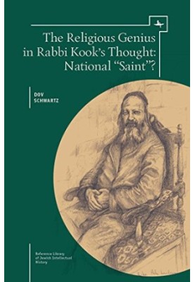 The religious genius in Rabbi Kook's thought : National "Saint"?