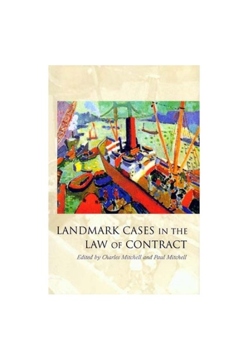 Landmark Cases in the Law of Contract