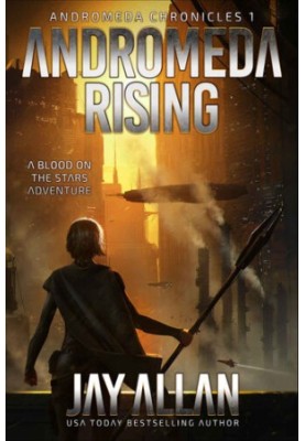 Andromeda Rising - Andromeda Chronicles 01