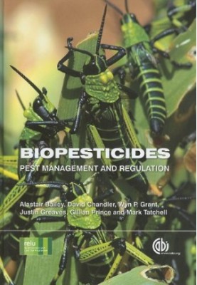 Biopesticides: Pest Management and Regulation