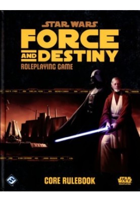 Star Wars: Force and Destiny - Core Rulebook