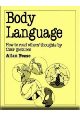 Body Language: How to Read Others' Thoughts by Their Gestures