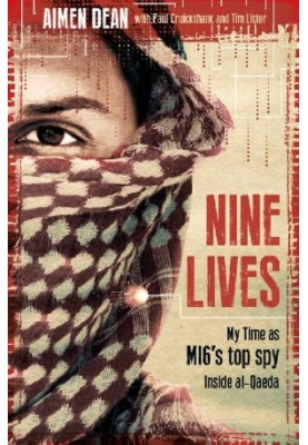 Nine Lives · My Time as the West's Top Spy Inside Al-Qaeda