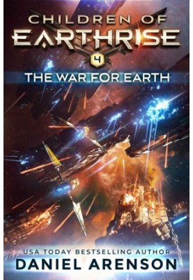 [Children of Earthrise 04] • The War for Earth