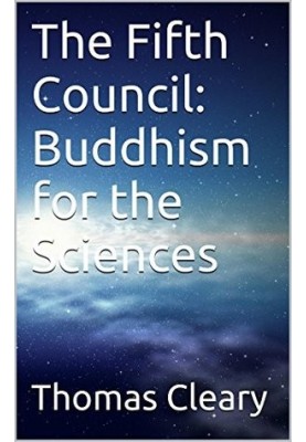 The Fifth Council: Buddhism for the Sciences